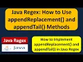 How to use appendReplacement and appendTail methods of matcher class Java Regex