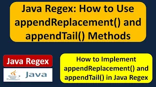 How to use appendReplacement and appendTail methods of matcher class Java Regex