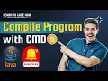 Compile JAVA Program in Command Prompt Command Prompt Me JAVA Program Kaise Run Kare
