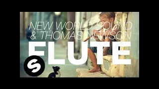 New World Sound \u0026 Thomas Newson - Flute (Original Mix)