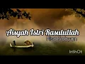 Download Lagu Nisa Sabyan - Aisyah Istri Rasulullah || Lirik