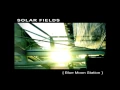 Solar Fields - Blue Moon Station [Full Album]
