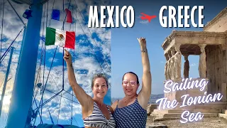 Sailing Greece’s Ionian Islands with My Best Friend from Mexico ~ 🇲🇽 to 🇬🇷