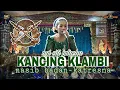 KANCING KLAMBI - NASIB BADAN  - KATRESNA // NYI SITI JULAEHA // TEMBANG SANDIWARA WIRA MANDALA