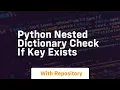 python nested dictionary check if key exists