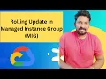 Rolling update in Managed Instance group MIG - GCP