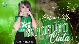 Download KERAGUAN CINTA - Duet Karaoke Vocal Erlin Vallen MP3