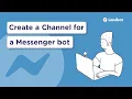 Build a Facebook Chatbot Channel Setup
