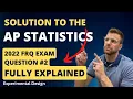 AP Statistics 2022 Exam Free Response Question 2 Answers
