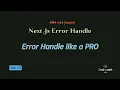 Error Handling in Next js