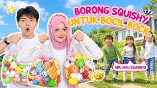 BORONG SQUISHY UNTUK BOCIL BOCIL⁉️😭😍 MEREKA SENANG GAK YA?!