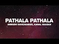 Anirudh Ravichander - Pathala Pathala Kamal Haasan VIKRAM
