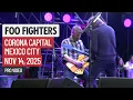 Lagu Foo Fighters - Live at Corona Capital Festival, Mexico City - November 14th, 2025
