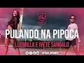 Download Lagu Pulando Na Pipoca - Ludmilla e Ivete Sangalo | Coreografia | UP! DANCE