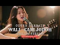 WALI - CARI JODOH 🎶 Cover Terbaik 🎸 | English Version | Rock Alternative