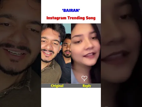 Bairan Insta Trending Song | Original Version Vs Reply Version | Banjaare