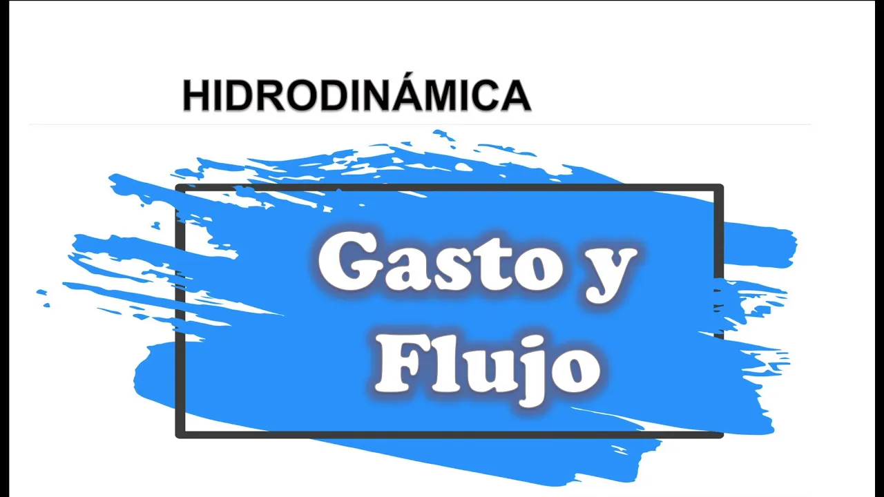 BLOQUE 1. HIDRODINAMICA GASTO Y FLUJO. TEORIA