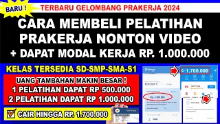 Download Cair Hingga 1,7 Juta❗ CARA MEMBELI PELATIHAN PRAKERJA 2024 GELOMBANG 66 ONLINE DAPAT UANG TAMBAHAN MP3