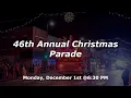 46th Annual Christmas Parade Monday December 1 2025