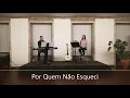 Lagu Por Quem Não Esqueci | PACEM Music