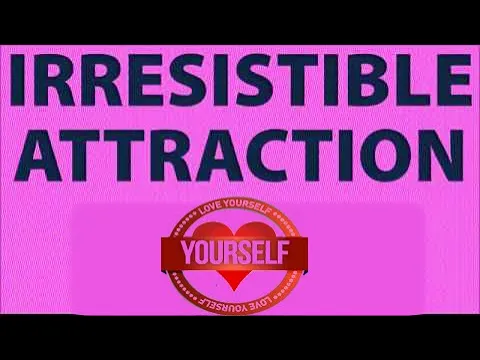 Download MP3 Irresistible Desire  People Fall In Love With You Wherever You Go _ Love Yourself | self love