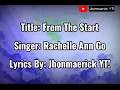 Download Lagu From The Start - Rachelle Ann Go (Lyrics)