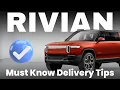 7 Things You MUST Know Before Picking Up Your Rivian R1T R1S Delivery Day Guide