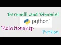 Bernoulli and Binomial Relationship Python