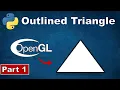 STL Viewer in Python - Part 1 Rendering an Outlined Triangle