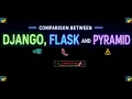 django vs flask vs pyramid Simple Comparison for Beginners
