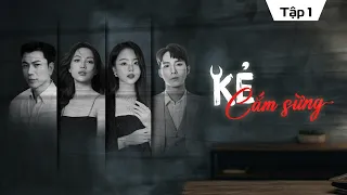 KẺ CẮM SỪNG - Tập 1: Chồng Tỉnh Dậy Sau Tai Nạn Cạnh Cô Bồ Nhí Và Sự Nổi Giận Của Ông Bố Vợ Quyền Uy