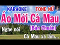 Download Lagu Karaoke Áo Mới Cà Mau Tone Nữ Nhạc Sống gia huy beat