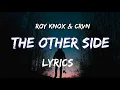 Lagu ROY KNOX \u0026 CRVN - The Other Side (Lyrics)NCS