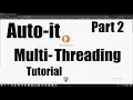 Autoit How to do Multi-Threading - Part 2