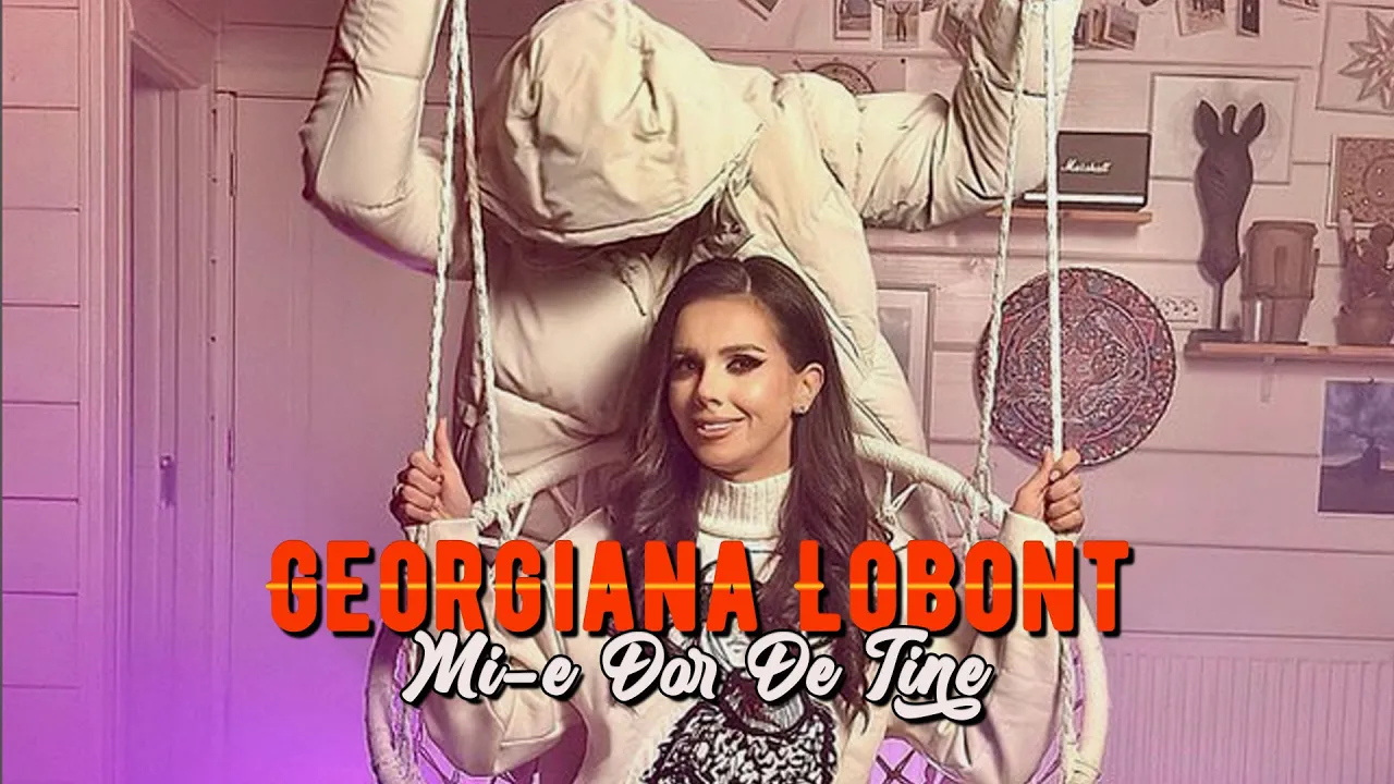 Georgiana Lobont - Mi-E Dor De Tine (Originala 2023)
