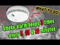 Smoke Alarm Beeps 3 Times Every 15 and 30 Minutes What to Do