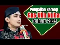 Lagu TERBARU PENGAJIAN GUS ULIN NUHA 2025