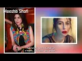 Download Lagu Pakistani born canadian singer Meesha Shafi