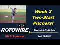 Ranking Two-Start Pitchers For Week 3 Fantasy Baseball Podcast