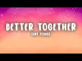 Download Lagu Luke Combs - Better Together