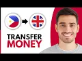 How To Transfer Money From Philippines To UK - Step by Step