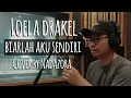 Lagu Biarlah Aku Sendiri – Loela Drakel | Cover by nadazora