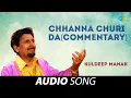 Download Lagu Chhanna Churi Da(Commentary) | Kuldeep Manak | Old Punjabi Songs | Punjabi Songs 2022