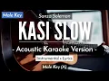 Kasi Slow (Karaoke Akustik) - Sanza Soleman (Male Key | HQ Audio)