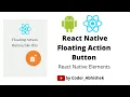 React Native Tutorial Floating Action Button React Native Animated React Native Element 2022-23