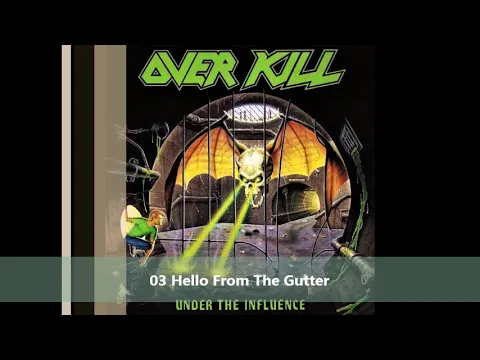 Download MP3 Over Kill - Under The Influence (full album) 1988