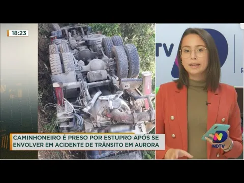 Caminhoneiro é preso por estupro após se envolver em acidente de trânsito