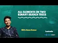 All Elements in Two Binary Search Trees LeetCode 1305