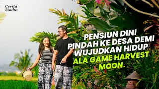 Tinggalkan Hiruk Pikuk Kota, Pilih Berkebun, Beternak, dan Hidup Slow Living di Desa