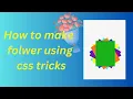 How to Make Flower Using html css tricks